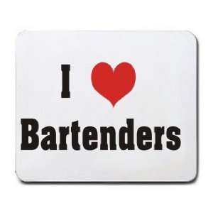  I Love/Heart Bartenders Mousepad