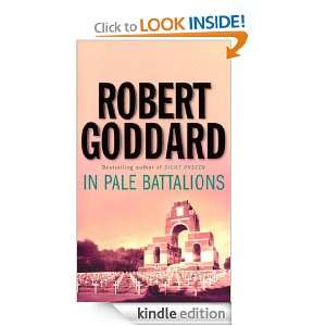  In Pale Battalions eBook Robert Goddard Kindle Store