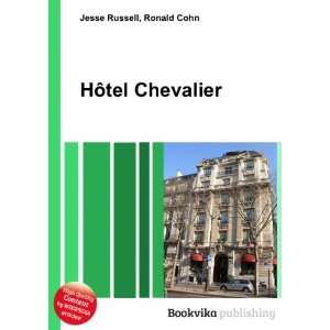  HÃ´tel Chevalier Ronald Cohn Jesse Russell Books