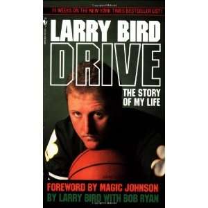   Drive The Story of My Life [Mass Market Paperback] Larry Bird Books