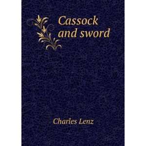  Cassock and sword Charles Lenz Books