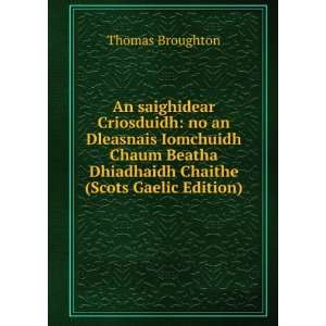   Beatha Dhiadhaidh Chaithe (Scots Gaelic Edition) Thomas Broughton