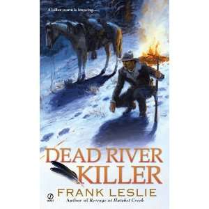    Dead River Killer [Mass Market Paperback] Frank Leslie Books