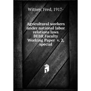   . BEBR Faculty Working Paper v. 2, special Fred, 1917  Witney Books