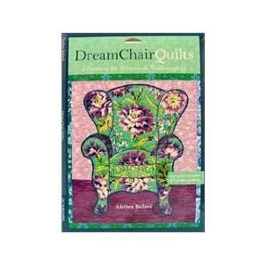  C&T Publishing Dream Chair Quilts Book Arts, Crafts 
