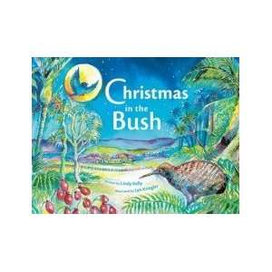    Christmas in the Bush Lindy/Kriegler, Lyn (Illus) Kelly Books