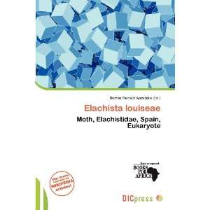    Elachista louiseae (9786138418740) Dismas Reinald Apostolis Books