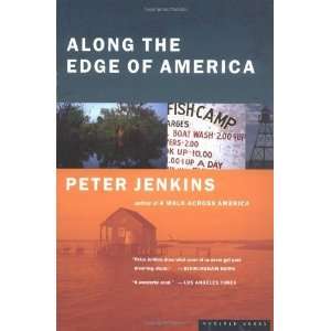    Along the Edge of America [Paperback] Peter Jenkins Books