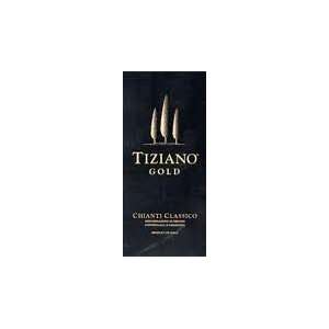  Tiziano Chianti Classico Gold 2006 750ML Grocery 