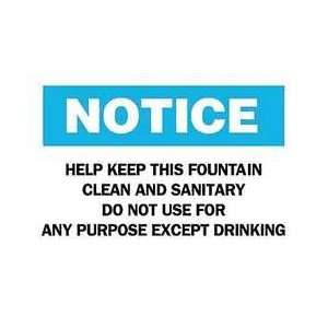 Sign,7x10,help Keep This Fountain Clean   BRADY  