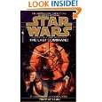 The Last Command (Star Wars The Thrawn Trilogy, Vol. 3) by Timothy 