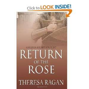  Return of the Rose [Paperback] Theresa Ragan Books