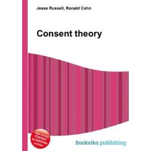 Consent theory Ronald Cohn Jesse Russell Books