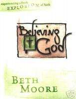 Believing God Beth Moore Bible Study Book 9780633096670  