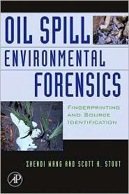 Oil Spill Environmental Forensics Fingerprinting and Source 