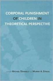Corporal Punishment of Children in Theoretical Perspective 