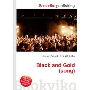  Black and Gold (song) Ronald Cohn Jesse Russell Books