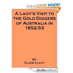 Ladys Visit to the Gold Diggers of Australia in 1852 53 (Annotated 