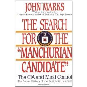  The Search for the Manchurian Candidate The CIA and 