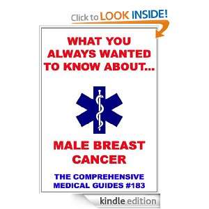 What You Always Wanted To Know About Male Breast Cancer (Medical Basic 