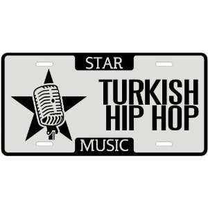  New  I Am A Turkish Hip Hop Star   License Plate Music 