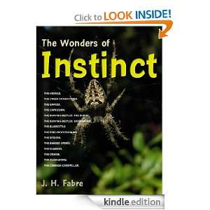 The Wonders of Instinct (Illustrated) Jean Henri Fabre, Bernard Miall 