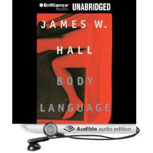  Body Language (Audible Audio Edition) James W. Hall 