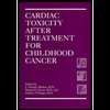 cardiac toxicity after childhood cancer 93 timothy j bricker paperback 