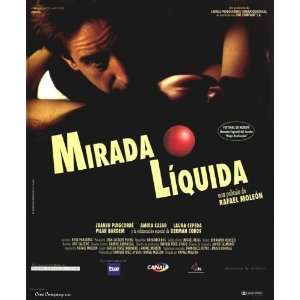  Mirada l?quida Poster Movie Spanish 27x40