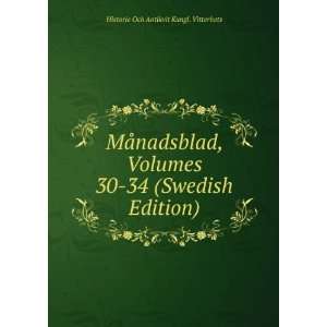  MÃ¥nadsblad, Volumes 30 34 (Swedish Edition) Historie 
