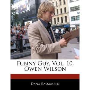  Funny Guy, Vol. 10 Owen Wilson (9781171132462) Dana 