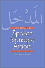 An Introduction to Spoken Standard Arabic A Conversational Course on 