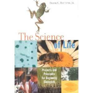  The Science of Life Frank G., Jr. Bottone Books