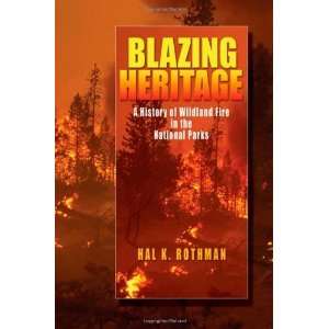   Wildland Fire in the National Parks [Hardcover] Hal K. Rothman Books