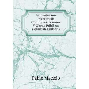   Obras PÃºblicas (Spanish Edition) Pablo Macedo Books