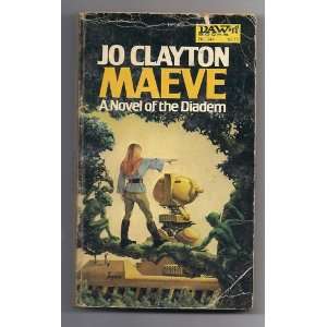  Maeve   A Novel Of The Diadem (9780879977603) Jo Clayton Books