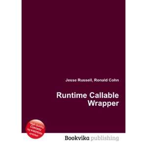  Runtime Callable Wrapper Ronald Cohn Jesse Russell Books