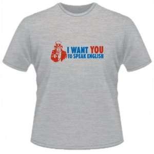  FUNNY T SHIRT  I Want You To Speak English Toys & Games