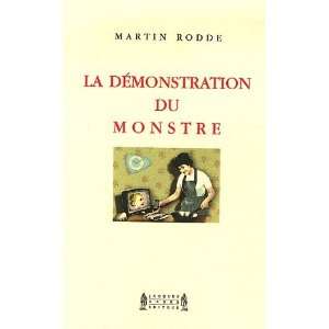  La démonstration du monstre Martin Rodde Books