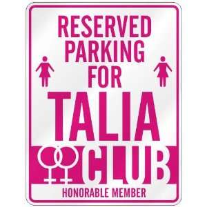   RESERVED PARKING FOR TALIA 