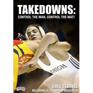 Championship Productions Takedowns Control The Man, Control The Mat 
