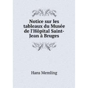  MusÃ©e de lHÃ´pital Saint Jean Ã  Bruges Hans Memling Books