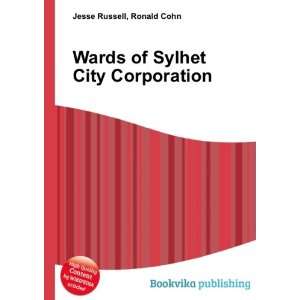  Wards of Sylhet City Corporation Ronald Cohn Jesse 