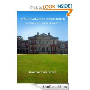 Strange Affairs at Christchurch; Sir Peter Mews   Knave or Knight 