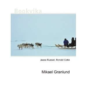  Mikael Granlund Ronald Cohn Jesse Russell Books