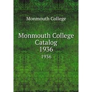  Monmouth College Catalog. 1936 Monmouth College Books