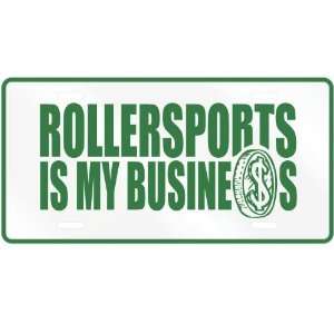 NEW  ROLLERSPORTS , IS MY BUSINESS  LICENSE PLATE SIGN SPORTS 