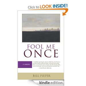 Fool Me Once Bill Pieper  Kindle Store