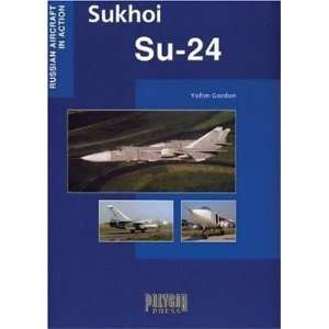  Sukhoi SU 24 (Russian Aircraft in Action) [Hardcover 