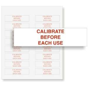  CALIBRATE BEFORE EACH USE Removable Label, 2 x 0.5 